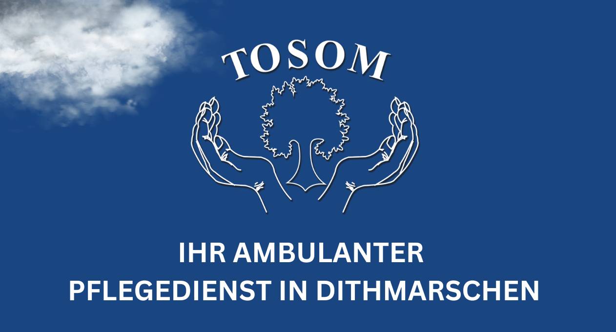Tosom Ambulater Pflegedienst Dithmarschen