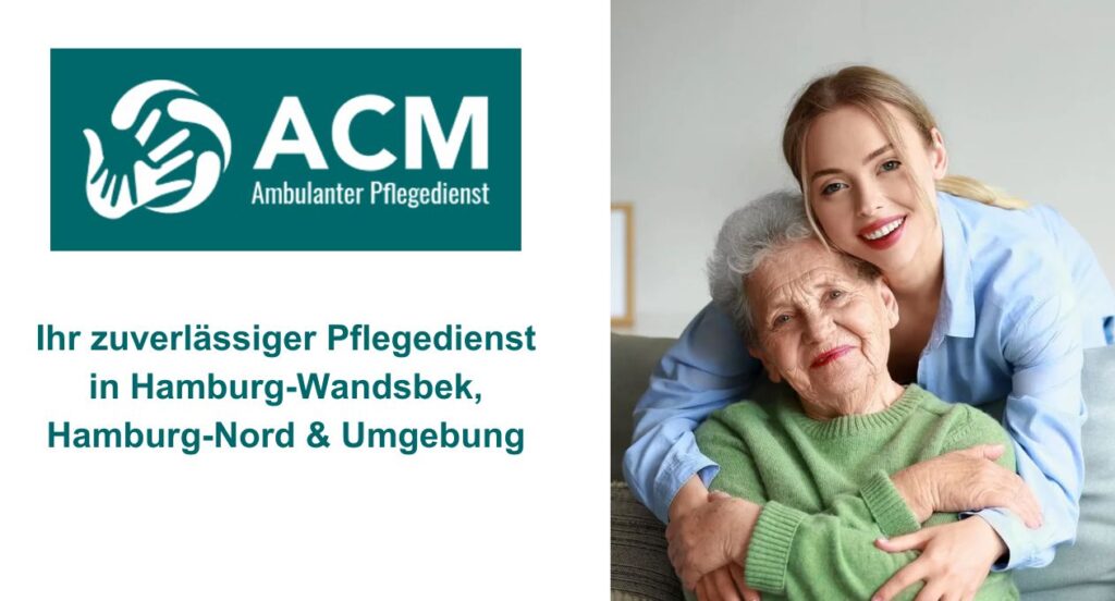 Der ACM Ambulanter Pflegedienst Wandsbek ist ein Pflegedienst