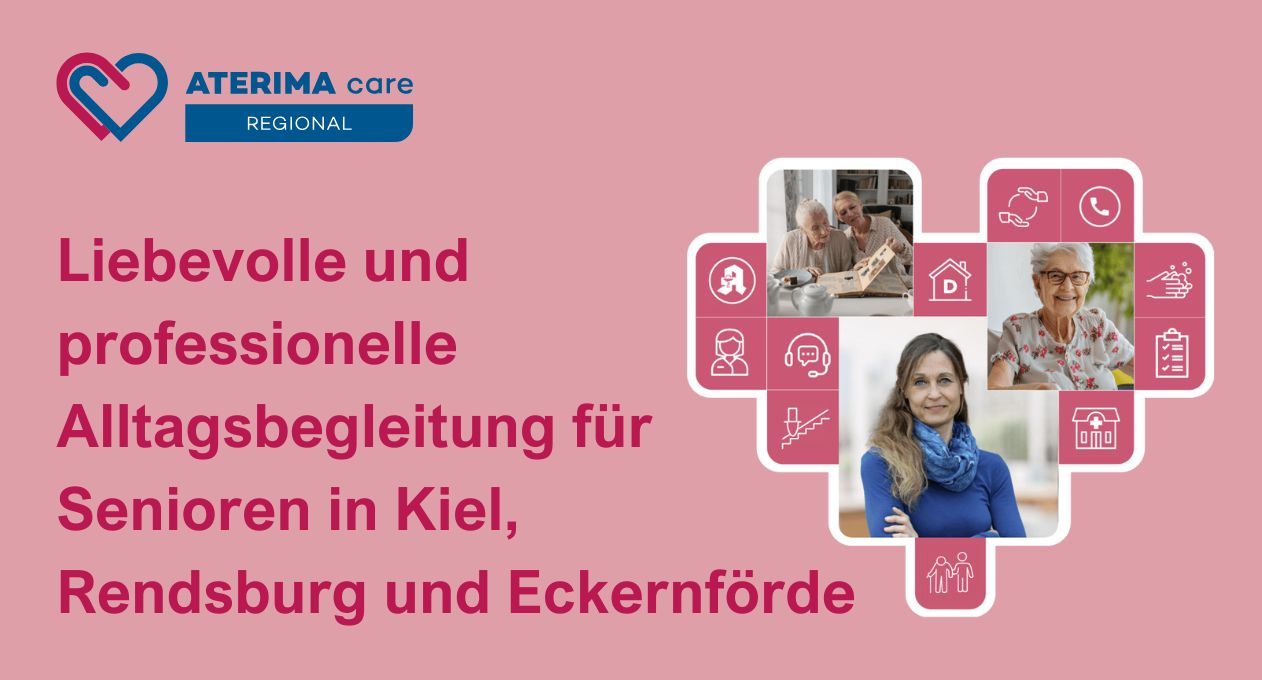 Aterima Alltagsbegleitung Seniorenbetreuung Kiel, Rendsburg und Eckernförde